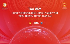 [Sự kiện sắp diễn ra] VNU-USSH phối hợp tổ chức Tọa đàm “Định vị thương hiệu Doanh nghiệp Việt trên truyền thông toàn cầu”.