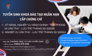 Tuyển sinh khoá đào tạo cấp chứng chỉ “Kỹ năng, nghiệp vụ Hành chính - Văn phòng và Văn thư - Lưu trữ” và khoá “Nghiệp vụ Văn thư – Lưu trữ”