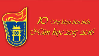 10 sự kiện tiêu biểu năm học 2015-2016