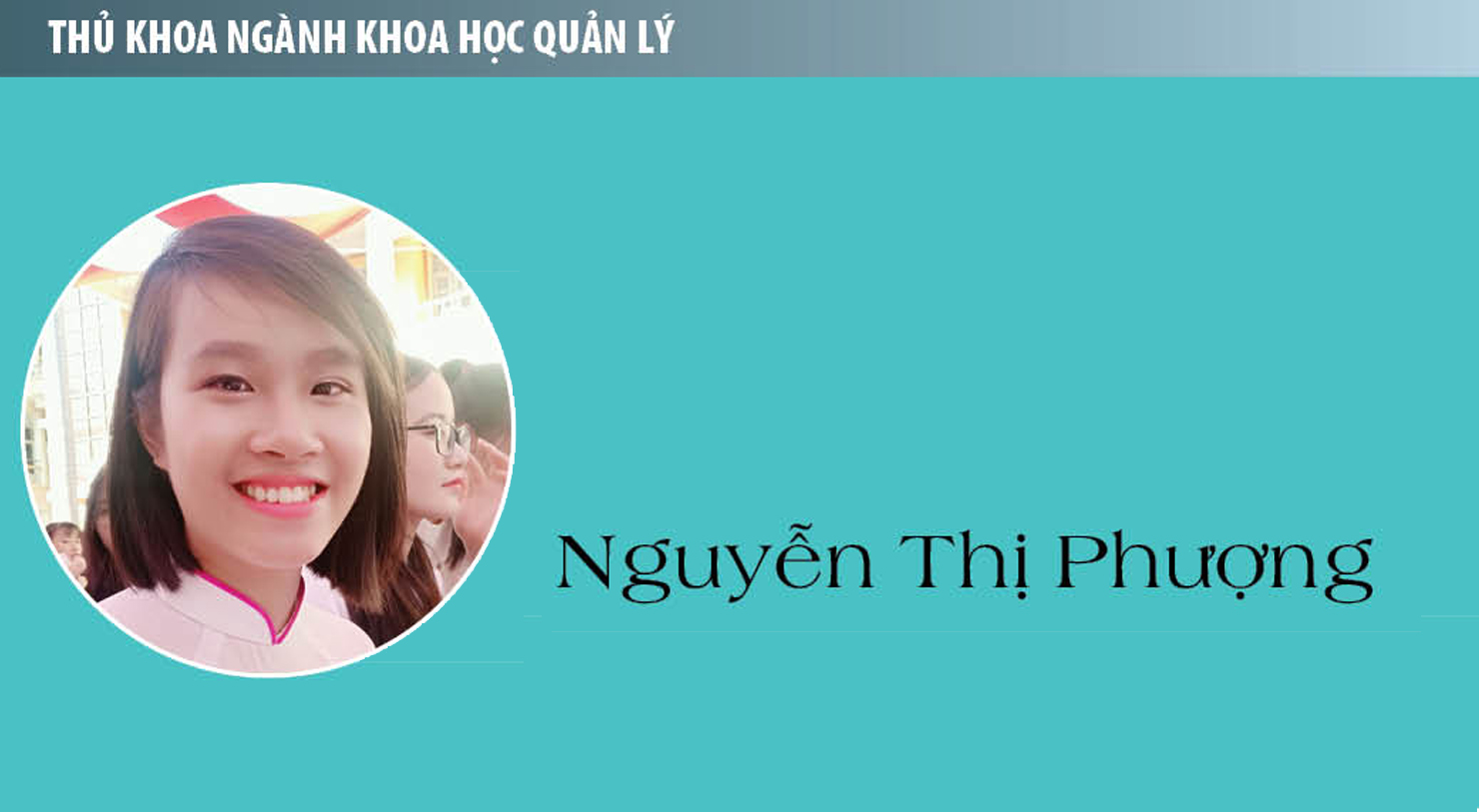 Thủ khoa Nguyễn Thị Phượng (ngành Khoa học Quản lý): Hãy theo đuổi đam mê, thành công sẽ theo đuổi bạn!